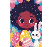 Carnet Petite Fille & Lapin - Spécial Pâques: Cahier mignon pour enfants • 120 pages lignées • Histoires, dessins et écriture