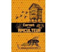 Carnet pour apiculteur - 50 fiches de suivi de ruches: Cahier d'inspection des ruches, colonies, abeilles, Reine, couvain, santé, observations diverses.