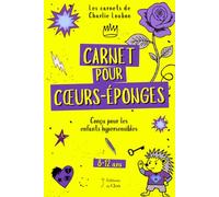 Carnet pour cœurs-éponges: Activités pour enfants hypersensibles de 8 à 12 ans