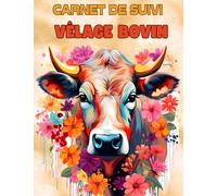 Carnet pour éleveurs Bovins, cahier de suivi de vêlages des vaches , et suivi de naissances des veaux: 110 pages
