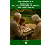 Carnet pour transmettre mes souvenirs: Pour que la mémoire ne se perde jamais
