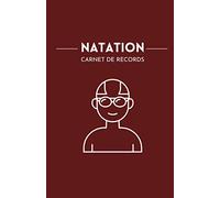 Carnet Records de Natation: journal pour enregistrer ses temps (200 records) - Rouge
