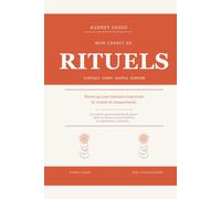 Carnet Rituels: 14 pratiques express pour traverser tes émotions
