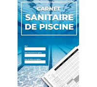 Carnet sanitaire de piscine: Registre d'entretien et de suivi de la qualité de l'eau pour piscines publiques et privées | Contrôle quotidien du chlore, pH et température | Grand format A4 - 130 pages