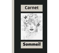 Carnet sommeil: carnet d'activités pour vous libérer de votre insomnie