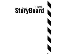Carnet StoryBoard 16:9: Support de création pour les créateurs de films et vidéos : Scénaristes, Illustrateurs, Réalisateurs, Vidéastes, les ... - 3 Planches vierges par page - Grand format