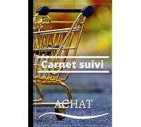 CARNET SUIVI ACHAT: Mon carnet achat | Cahier de suivi achat | Carnet de garantie | Suivi de mes achats et des garanties.. Cadeau idéal pour suivre la ... achats. Format: 15,24 cm x 22,86 cm 101 pages
