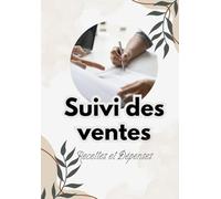Carnet suivi de ventes auto entrepreneur suivi complet des transactions pour vendre efficacement: micro entreprise