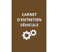 Carnet suivi entretien voiture à remplir: Diesel, essence, hybride - toutes interventions - 100 pages - Format 15,24 x 22,86 cm