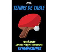 Carnet Tennis de table -carnet d'entraînement tennis de table-tennis de table tactique-carnet entraînement ping pong: tennis de table livre-tennis de ... table ping pong-tennis de table entraînement
