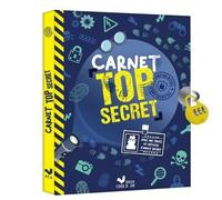Carnet Top Secret - Avec Des Trucs Et Astuces D'agent Secret