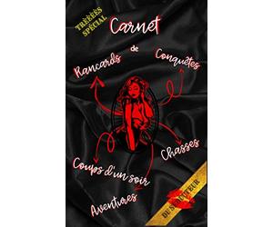 Carnet trèèèès spécial de rancards, conquêtes, chasses,coups d'un soir, aventures du séducteur: Cahier à compléter | cadeau original et rigolo pour ... Noël ou cadeau d'enterrement de vie de garçon