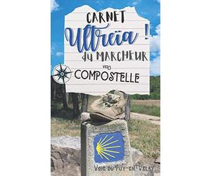 Carnet Ultreïa ! du marcheur vers Compostelle: Carnet à compléter - Format poche de sac à dos 12,7 x 20,32 cm - Carnet à compléter pour conserver le ... crédenciale, checklist, Chant des Pèlerins.