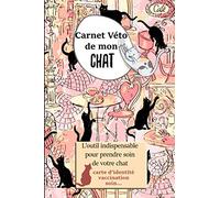 Carnet Véto de mon chat: L'outil indispensable pour suivre la santé de votre animal de compagnie