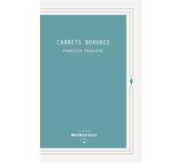 Carnets borgnes - Francesca Parachini - Metropolis Eds - Poche - Roman