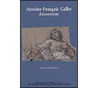 Carnets d’études n°12 - Antoine-François Callet décorateur - Emmanuelle Brugerolles - Ecole Nat.sup.des Beaux-Arts - broché - Essai