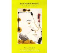 Carnets d’études n°5 - Jean-Michel Alberola : Cartes de visite, vers luisants - Henry-Claude Cousseau - Ecole Nat.sup.des Beaux-Arts - broché - Essai