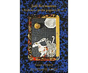 Carnets d’études n°8 - Joël Kermarrec : Ardoises, petits papiers &… - Henry-Claude Cousseau - Ecole Nat.sup.des Beaux-Arts - broché - Monographie