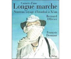 Carnets d une longue marche Bernard Ollivier (Auteur), François Dermaut (Auteur)