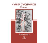 Carnets d'adolescences Errances - Suzanna Meneguzzi - Le Lys Bleu - broché - Poésie