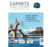 Carnets d'ailleurs N°6 St-Malo: voyages dessinés
