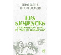 Carnets d'alerte - Les semences: Un patrimoine vital en voie de disparition