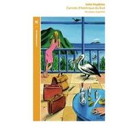 Carnets d'Amérique du Sud (1972-1973) Claude-Nathalie Thomas (Traduction), John Hopkins (Auteur), Hélène Nunez (Traduction)