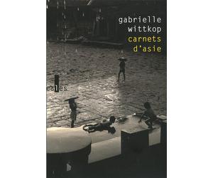 Carnets d'Asie - Gabrielle Wittkop-Ménardeau - Verticales - broché - Roman