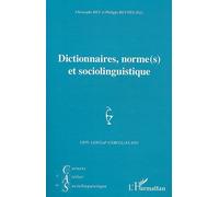 Carnets D'atelier De Sociolinguistique N° 5/2011 - Dictionnaires, Norme(S) Et Sociolinguistique