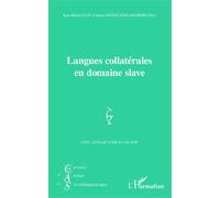 Carnets D'atelier De Sociolinguistique N° 7/2013 - Langues Collatérales En Domaine Slave