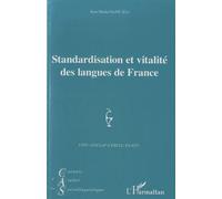 Carnets D'atelier De Sociolinguistique N° 9/2014 - Standardisation Et Vitalité Des Langues De France