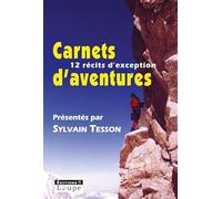 Carnets d'aventures 2007 : Avec la Guilde européenne du raid (grands caractères)