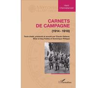 Carnets de campagne (1914-1918) Henri Chennebenoist (Auteur)