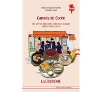Carnets de Corée - Gastronomie - Benjamin Joinau - L'atelier Des Cahiers - broché - Guide
