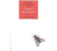Carnets de déroute Michel Monnereau (Auteur)