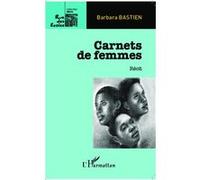 Carnets de femmes Barbara Bastien (Auteur)