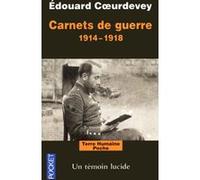 Carnets de guerre 1914-1918 Edouard Coeurdevey (Auteur), Jacques Marseille (Préface), Annie Coeurdevey (Contributions)