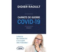 Carnets de guerre COVID 19 - Volume 2 - Didier Raoult - Michel Lafon - broché - Guide
