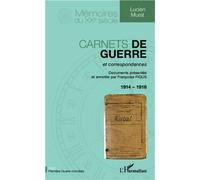 Carnets de guerre et correspondances 1914-1918 - Francoise Figus - L'harmattan - broché - Essai