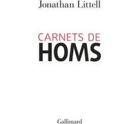 Carnets de Homs Jonathan Littell (Auteur)