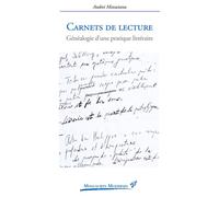 Carnets de lecture Généalogie d'une pratique littéraire - Andrei Minzetanu - Presses Universitaires Vincennes - broché - Essai