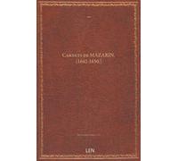 Carnets de MAZARIN. (1642-1650.)...