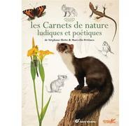 Carnets de nature ludiques et poétiques Stéphane Hette (Coauteur), Marcello Pettineo (Coauteur)