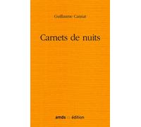 Carnets de nuits - Guillaume Cannat - Amds - broché - Roman