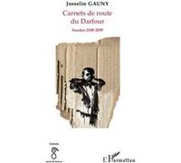 Josselin Gauny – Carnets de route du Darfour – Soudan 2008-2009 – Broché