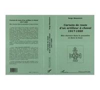 Carnets de route d'un artilleur à cheval 1917-1920 - Serge Mamontov - L'harmattan - broché - Livre