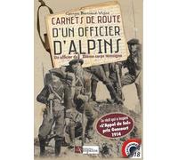 CARNETS DE ROUTE D'UN OFFICIER D'ALPINS, un officier du XVème corps témoigne