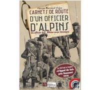 CARNETS DE ROUTE D'UN OFFICIER D'ALPINS, un officier du XVème corps témoigne