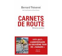 CARNETS DE ROUTE. MEMOIRES CYCLISTES