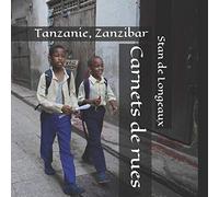Carnets de rues: Tanzanie, Zanzibar